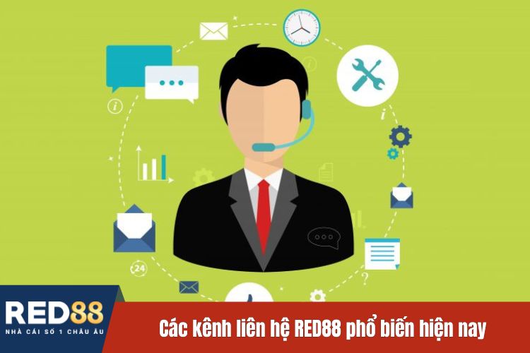 Các kênh liên hệ RED88 phổ biến hiện nay