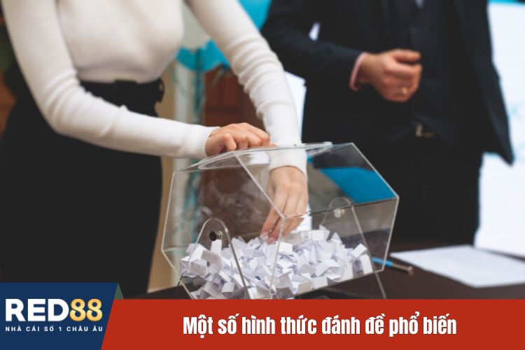 Một số hình thức đánh đề phổ biến